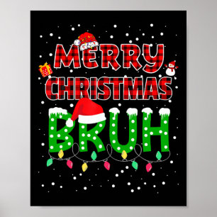 Poster Bruh Joyeux Noël Rouge Plaqué Jeu de Noël Pyjama