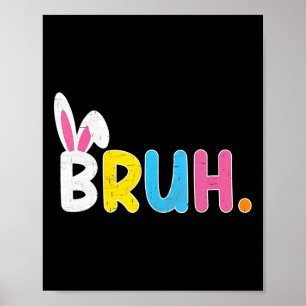 Poster Bruh Mème Drôle Dire Bro Salutation Ados garçons E
