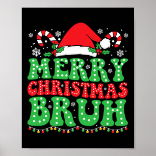 Poster Bruh Mème Drôle Dire Bro Salutation Ados garçons H