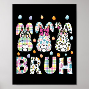 Poster Bruh Mème Pâques Jour Funny Bunny Oeufs Ados Garço