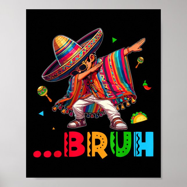 Poster Bruh Mexicain Garçon Dabbing Poncho Cinco De Mayo  (Devant)
