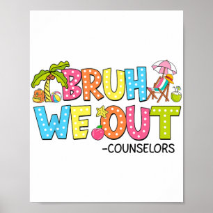 Poster Bruh Nous Sortons Des Conseillers Dernier Jour De