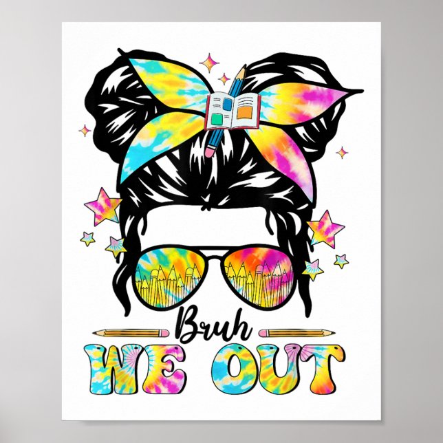 Poster Bruh Nous Sortons Heureux Dernier Jour De L'École  (Devant)