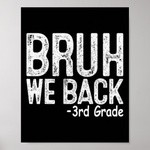 Poster Bruh On est de retour 3e année Premier Jour d'écol