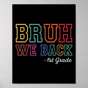 Poster Bruh On est de retour élève de 1re année Premier j