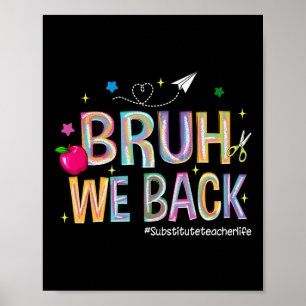 Poster Bruh on est de retour La vie d'un professeur rempl