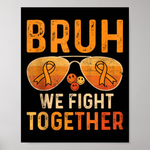 Poster Bruh On Se Bats Ensemble Contre La Leucémie Cancer