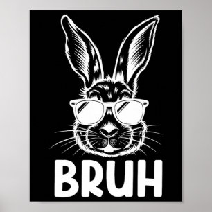 Poster Bruh Pâques Jour Funky Lapin Lapin Face Gles Easte