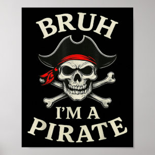 Poster Bruh Pirate Lazy Crâne Bandana Costume Preuve Im