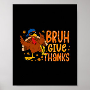 Poster Bruh Remerciez Drôle de Thanksgiving Dinde Hommes