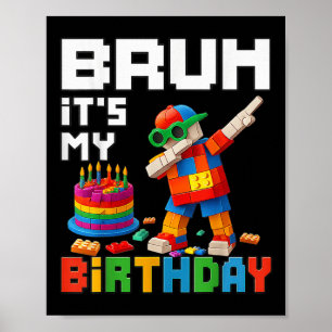 Poster Bruh Son Anniversaire Maître Bâtiment Bâtir Brick 
