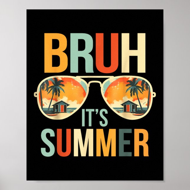 Poster Bruh Son Été Drôle Dire Mème Bro Summer Vacat (Devant)