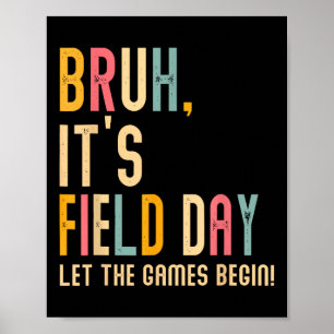 Poster Bruh Son Jour De Terrain Laisser Les Jeux Commence