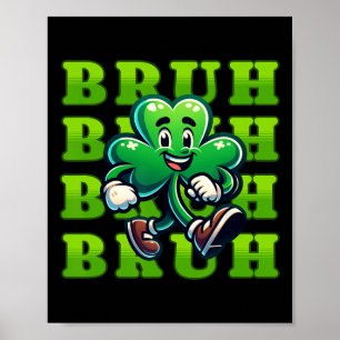 Poster Bruh St Patrick Boys Adolescent Garçon Trèfle à 4