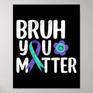 Poster Bruh Vous Problème Turquoise Purple Ribbon Suicide