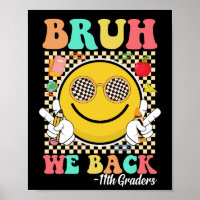 Bruh We Back 11th Graders mignon Super visage sour