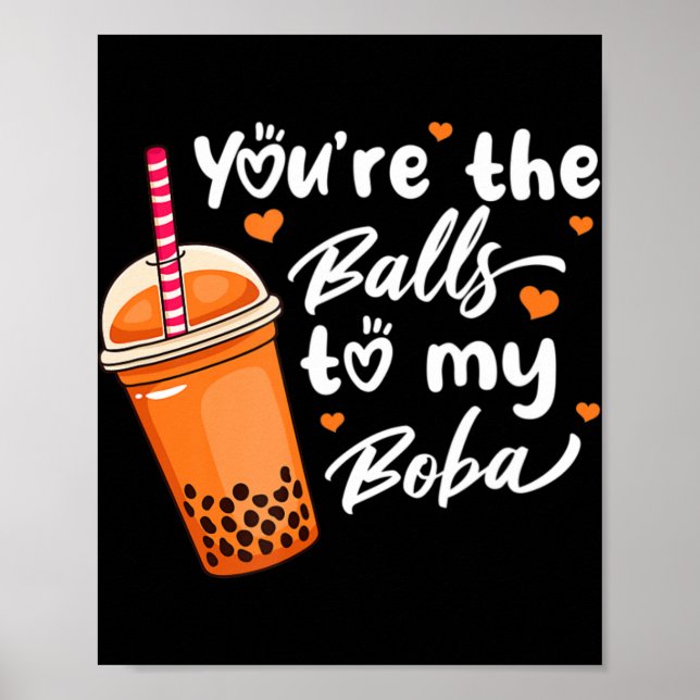 Poster Bubble Tea You're The Balls To My Boba Drinks Kawa (Devant)