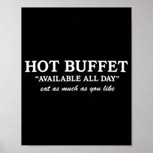 Poster Buffet chaud drôle disponible tous les jours Mange