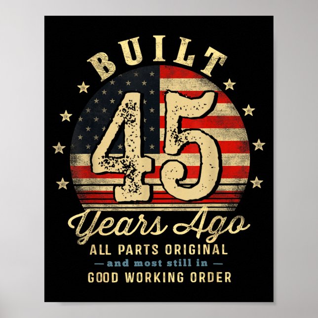 Poster Built 45 Years Ago Funny 45th Birthday Usa Flag  (Devant)
