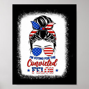 Poster Bun je vote pour la condamnée Trump criminelle fil