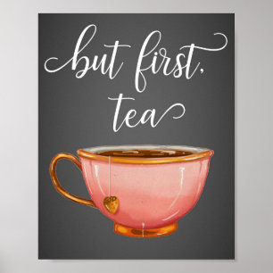 Poster But First Tea Print