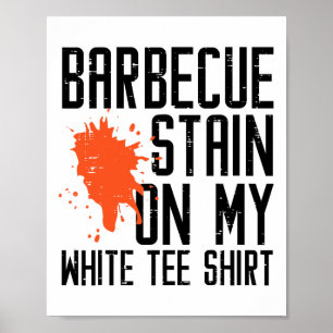 Poster Byrbecue Stain Sur Mon Tee Blanc Drôle Bbq Meat Me