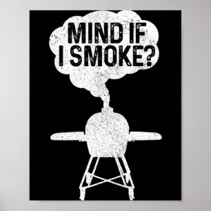 Poster Ça dérange les mecs si je fume barbecue grillmaste