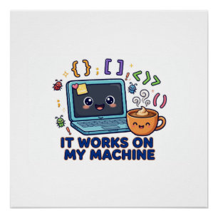 Poster Ça Marche Sur Ma Machine Drôle Programmeur Dévelop