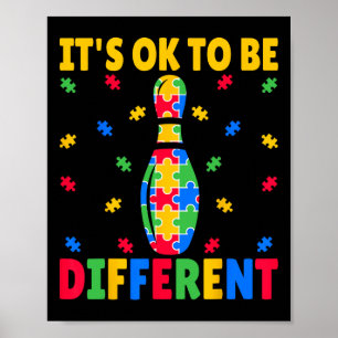 Poster Ça va être différent - Bowling Lover Autism Awa