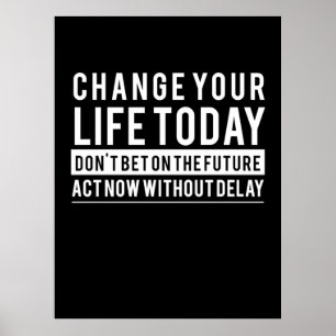 Poster Cadeau d'anniversaire Changez votre vie aujourd'hu
