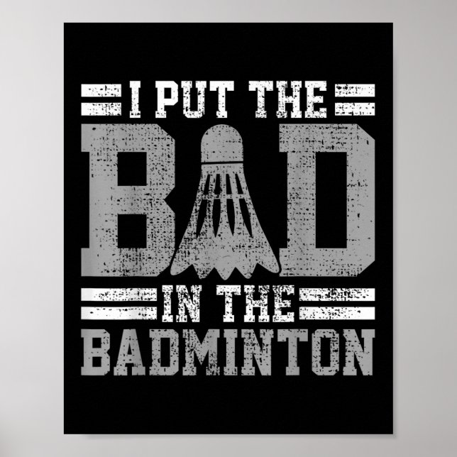 Poster Cadeau de joueur de dicton drôle de badminton  (Devant)