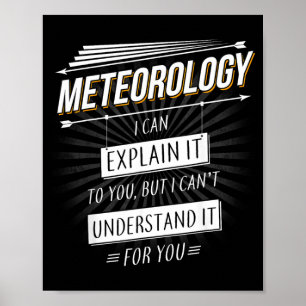Poster Cadeau de météorologue conception amusante avec mé