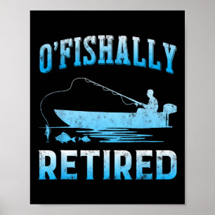 Poster Cadeau drôle de retraite officielle pour la pêche 