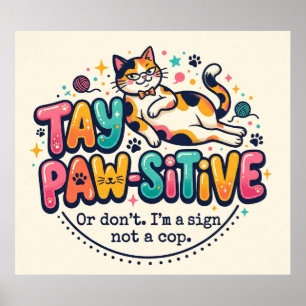 Poster Cadeau drôle pour amateur de chats Restez Paw-siti