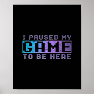 Poster Cadeau drôle pour joueur de jeu vidéo J'ai mis mon