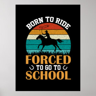 Poster Cadeau équestre   Né Pour Faire Le Tour Forcé