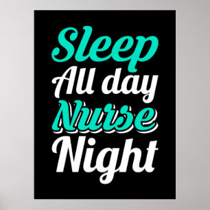Poster Cadeau infirmière   Sommeil toute la journée Nuit 