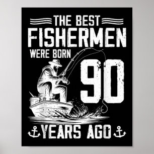 Poster Cadeau pour homme de 90 ans pêcheur 90e anniversai