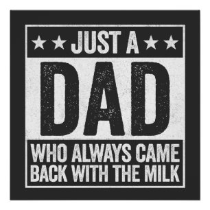 Poster Cadeau pour papa qui revient toujours avec du lait