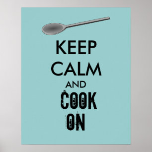 Poster Cadeaux de cuisine Gardez le calme et faites cuire