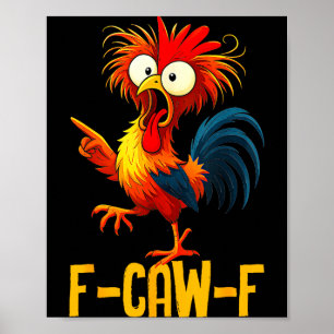 Poster Cadeaux drôles de poulet F-caw-f Citation Kaw Mème