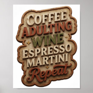 POSTER CAFÉ DEVENIR ADULTE VIN ESPRESSO MARTINI RÉPÉTER