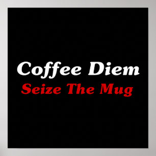 Poster Café Diem : Saisir La Mug