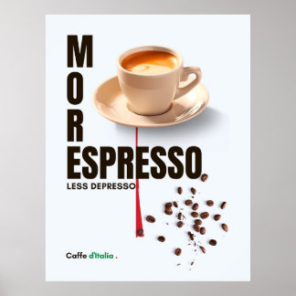 Poster café D'ITALIE café PLUS D'ESPRESSO MOINS DE DÉPRES