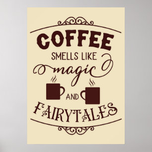 Poster Café Lover Le Café Sent Comme La Magie