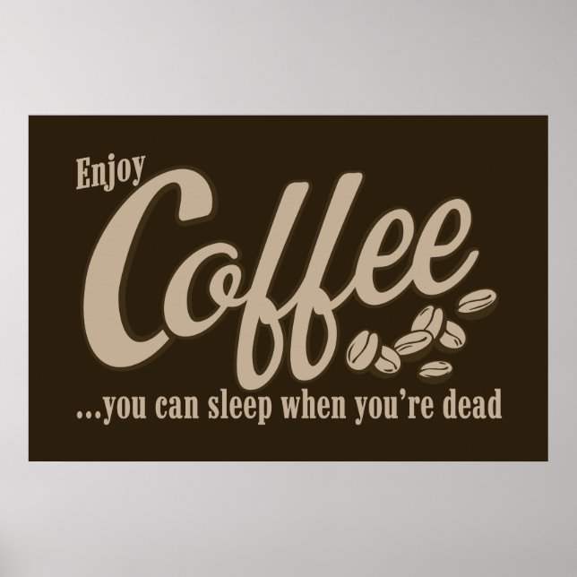 Poster Café, tu peux dormir quand tu es mort (Devant)