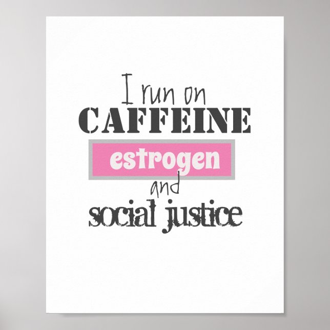 Poster Caféine, oestrogène et justice sociale (Devant)