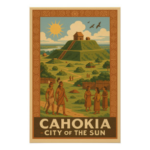 Poster Cahokia - Cité antique des Mounds