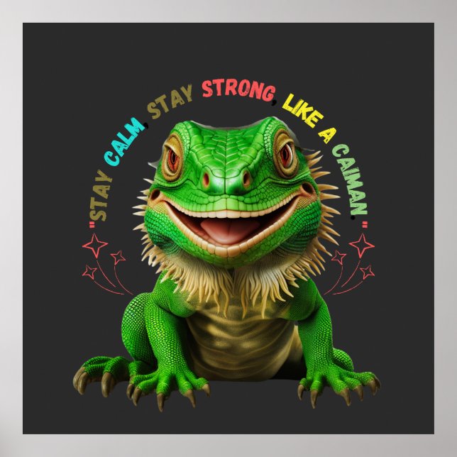 Poster Caiman - Restez Calme, Restez Fort (Devant)