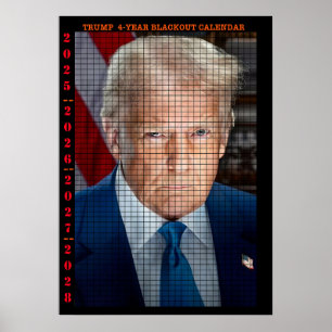 POSTER CALENDRIER DE 4 ANS DE BLACKOUT DE TRUMP